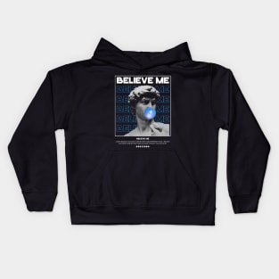 BELIEVE ME STREETWEAR DESIGN Kids Hoodie